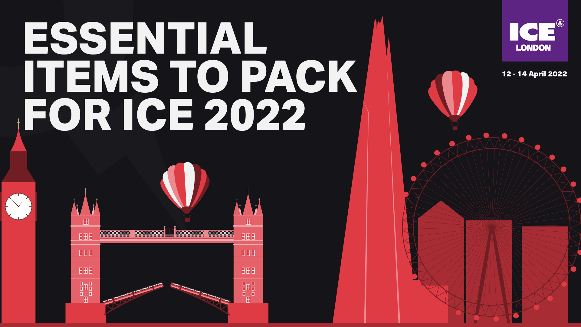8+ Essential Items to Pack for ICE 2022